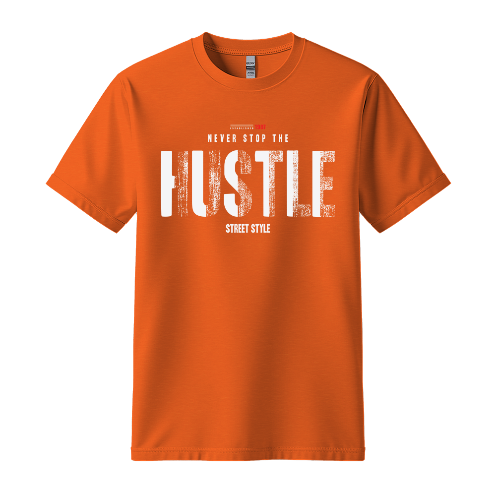 Never Stop The Hustle - Unisex T-Shirt - Motivation Tshirt - Orange