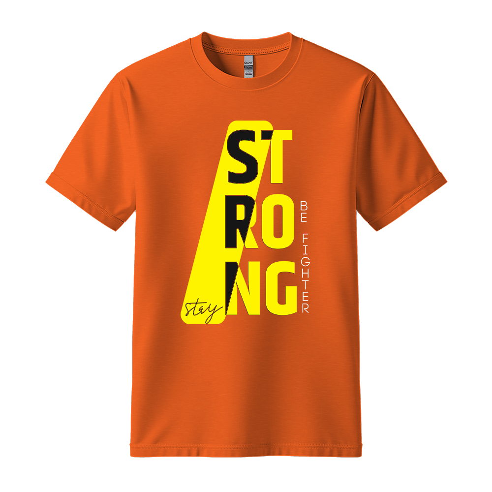 Stay Strong Be Fighter - Unisex T-Shirt - Motivation Tshirt - Orange