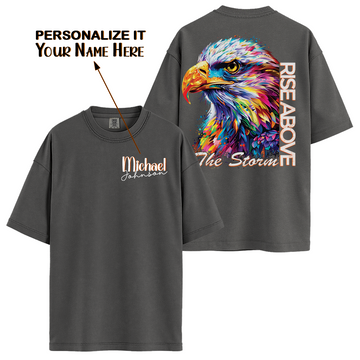 Personalize - Eagle Rise Above Storm - Inspirational T Shirts - Unisex T-shirt
