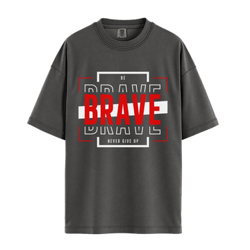 Be Brave - Unisex T-Shirt - Premium Comfort Colors - Pepper