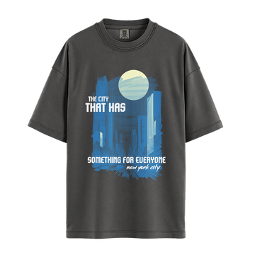 The City That Has Something For Everyone - Unisex T-Shirt - Premium Comfort Colors - Pepper
