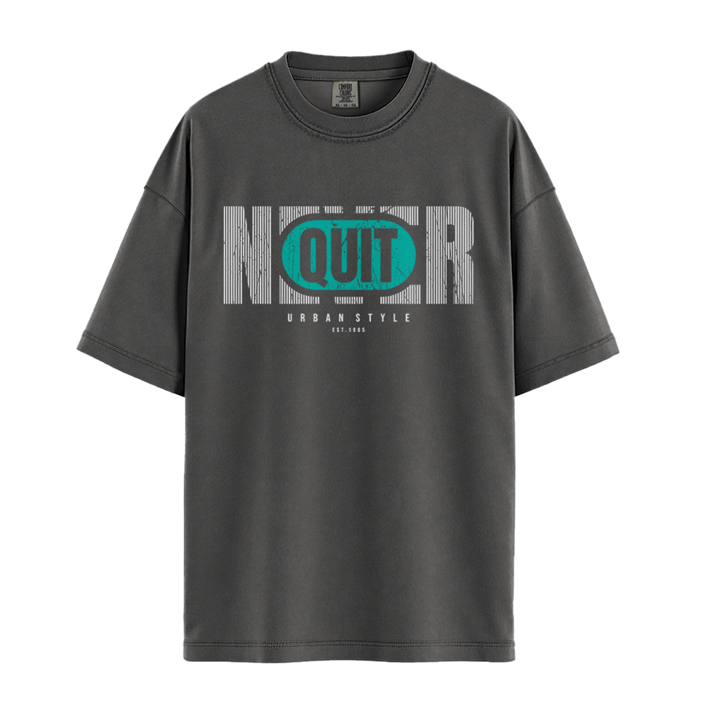 Never Quit Urban Style - Unisex T-Shirt - Premium Comfort Colors - Pepper