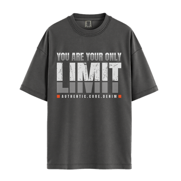 You Are Your Only Limit - Unisex T-Shirt - Premium Comfort Colors - Pepper