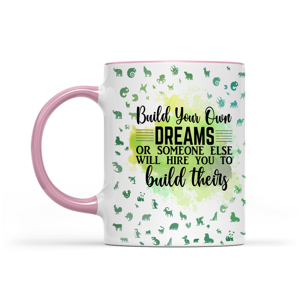 Build Your Own Dreams - Green Watercolor Mug - Motivation Mug