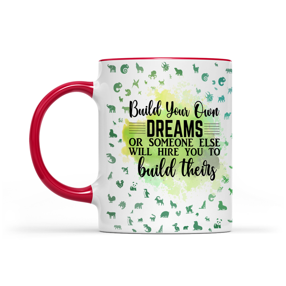 Build Your Own Dreams - Green Watercolor Mug - Motivation Mug