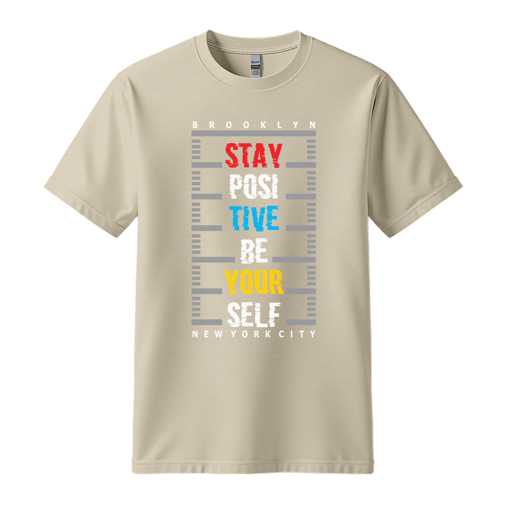 Stay Positive Be Yourself - Unisex T-Shirt - Positive Apparel - Sand
