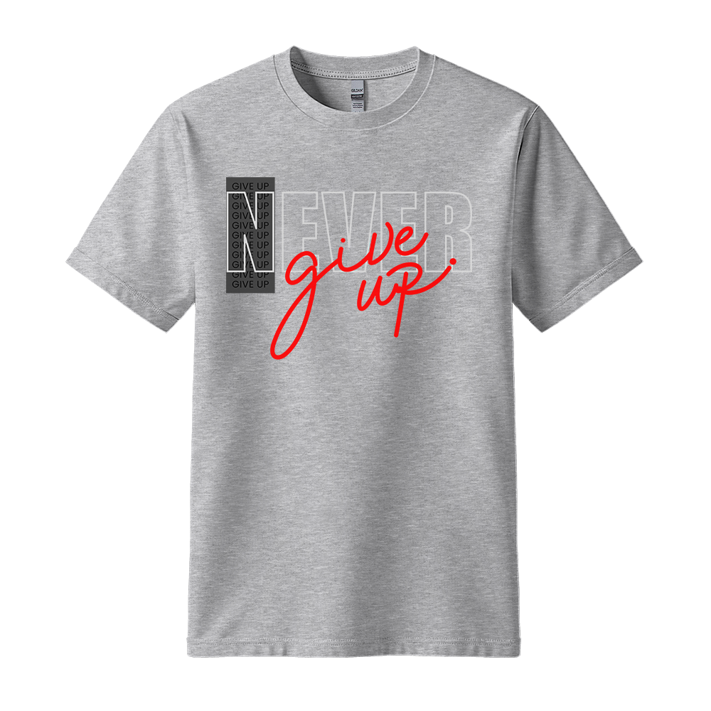 Never Give Up Script - Unisex T-Shirt - Motivation Tshirt - Sport Grey