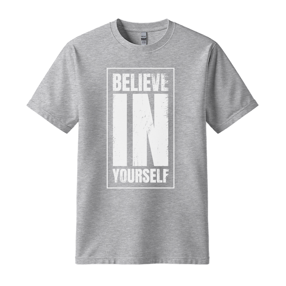 Believe In Yourself - Unisex T-Shirt - Motivation Tshirt - Sport Grey