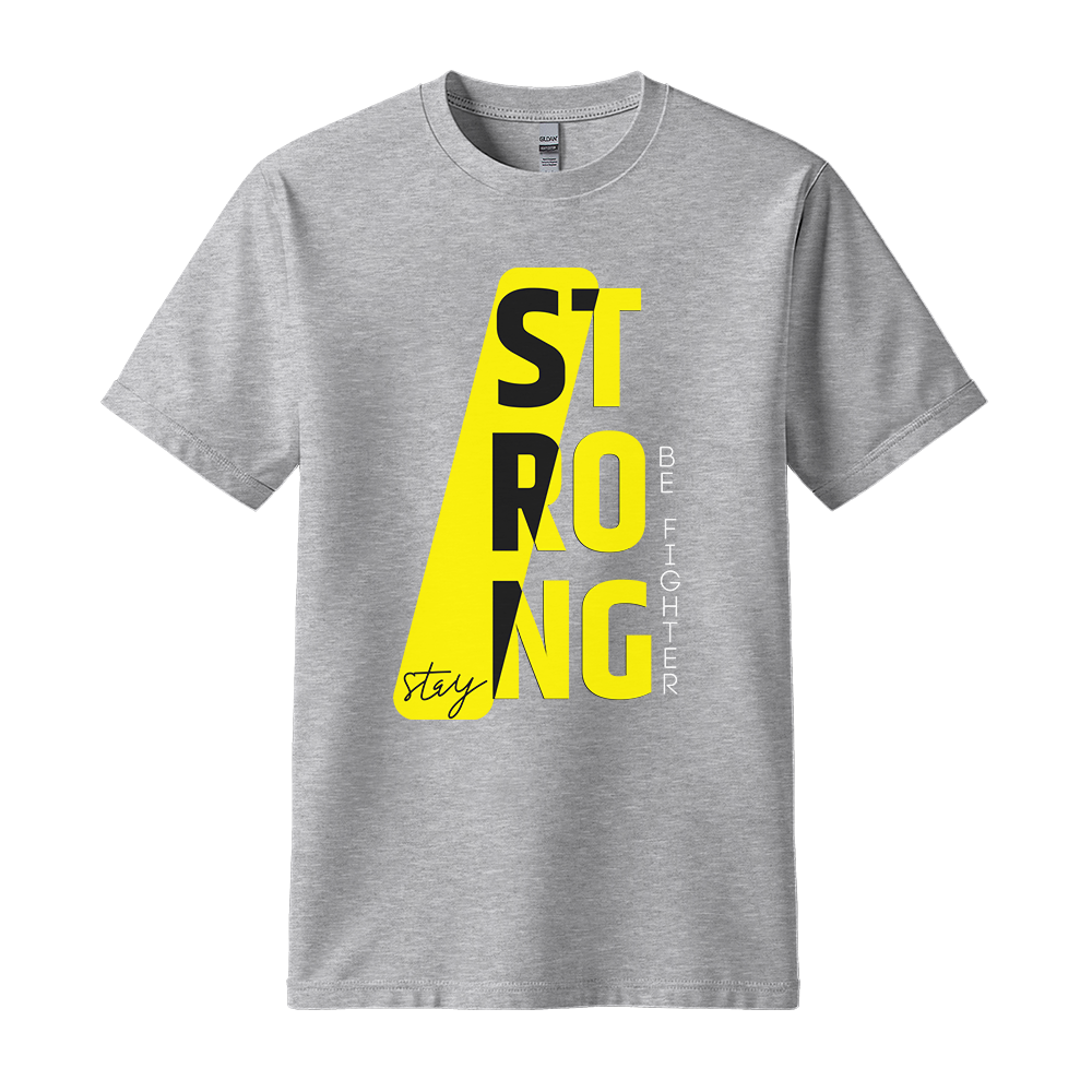 Stay Strong Be Fighter - Unisex T-Shirt - Motivation Tshirt - Sport Grey