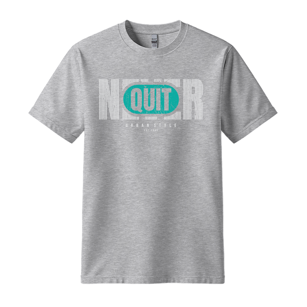 Never Quit Urban Style - Unisex T-Shirt - Motivation Tshirt - Sport Grey