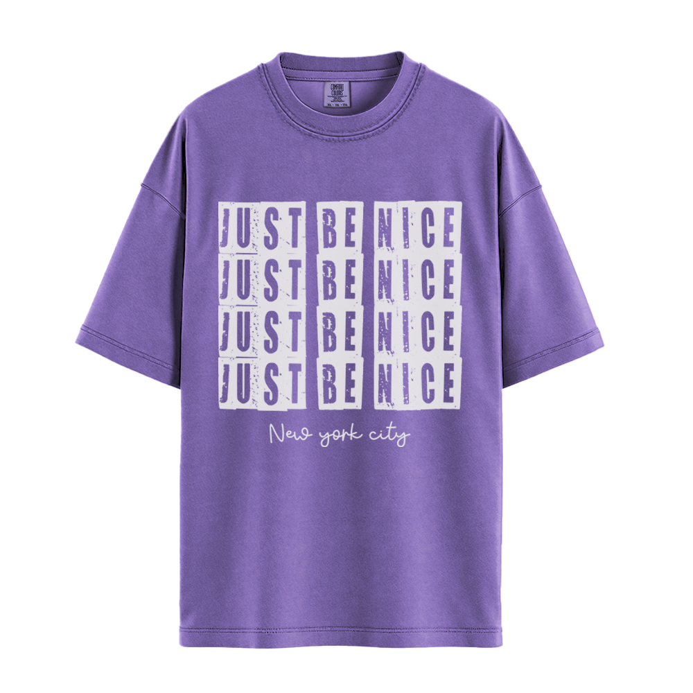 Just Be Nice New York City - Unisex T-Shirt - Premium Comfort Colors - Violet