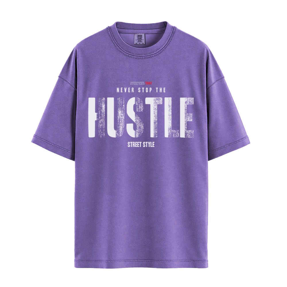 Never Stop The Hustle - Unisex T-Shirt - Premium Comfort Colors - Violet
