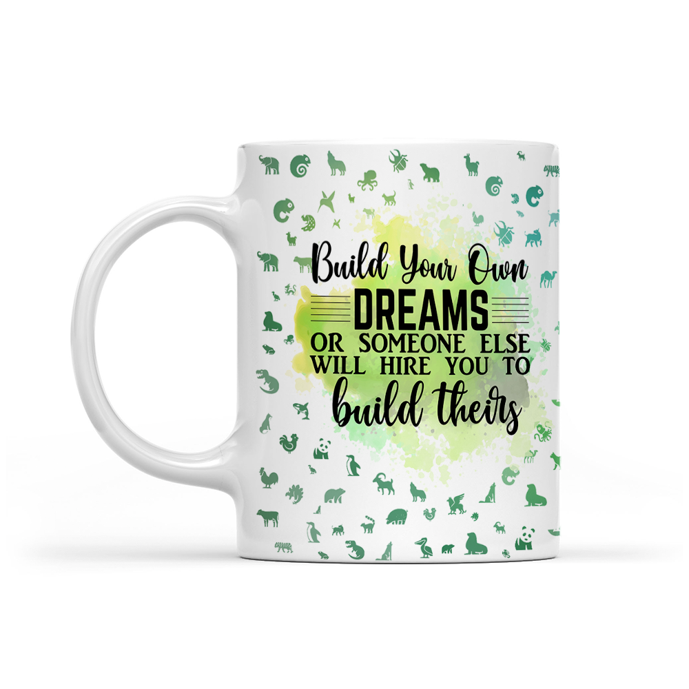 Build Your Own Dreams - Green Watercolor Mug - Motivation Mug