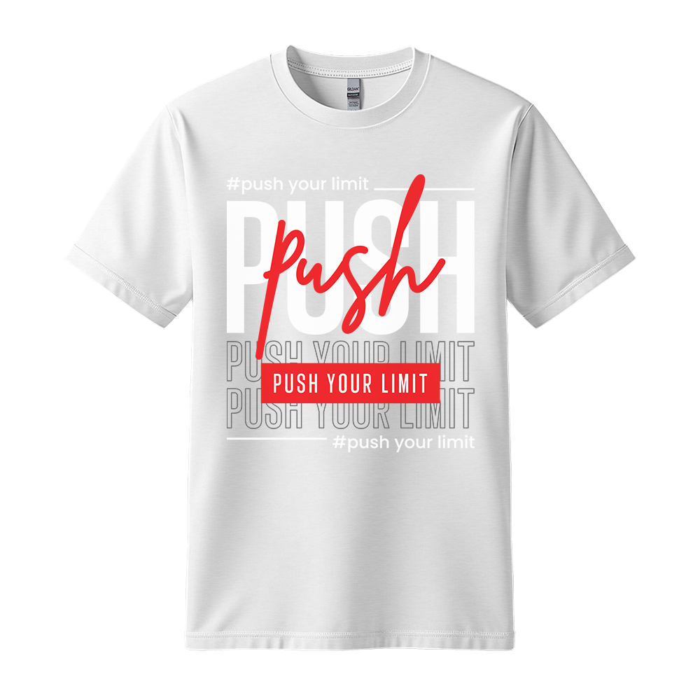 Push Your Limit - Unisex T-Shirt - Motivation Tshirt - White