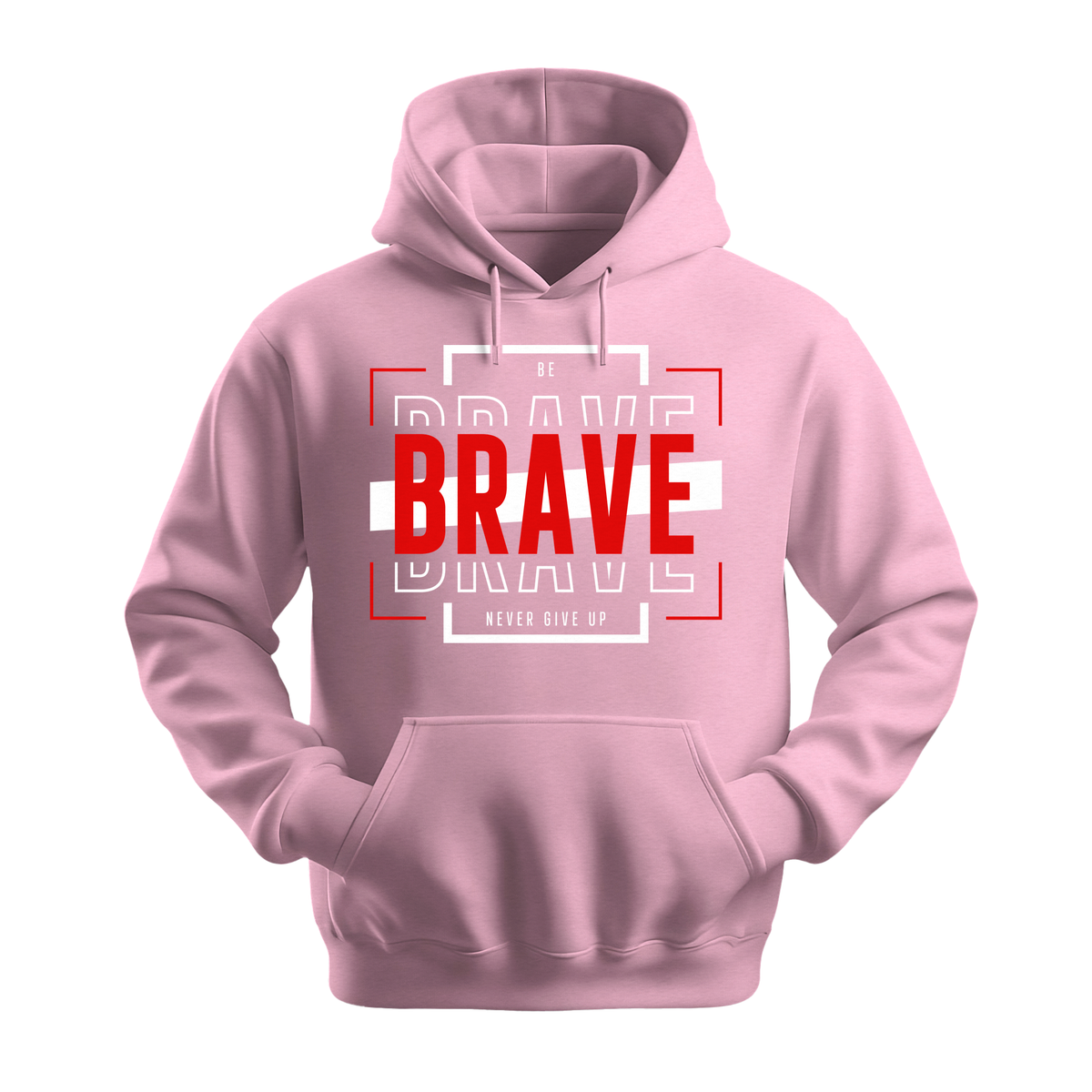 Be Brave - Unisex Hoodie - Motivation Hoodie - Light Pink