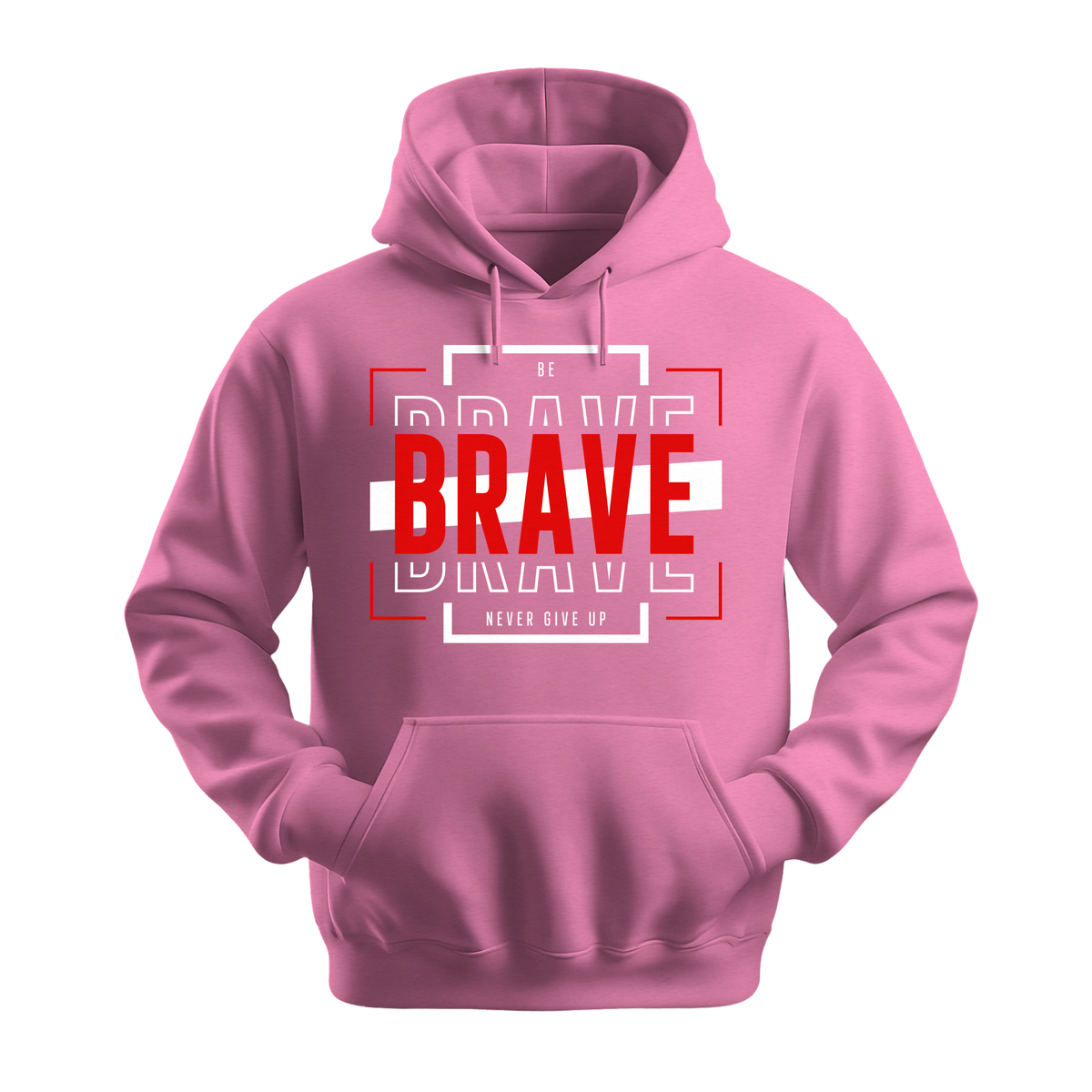 Be Brave - Unisex Hoodie - Motivation Hoodie - Safety Pink