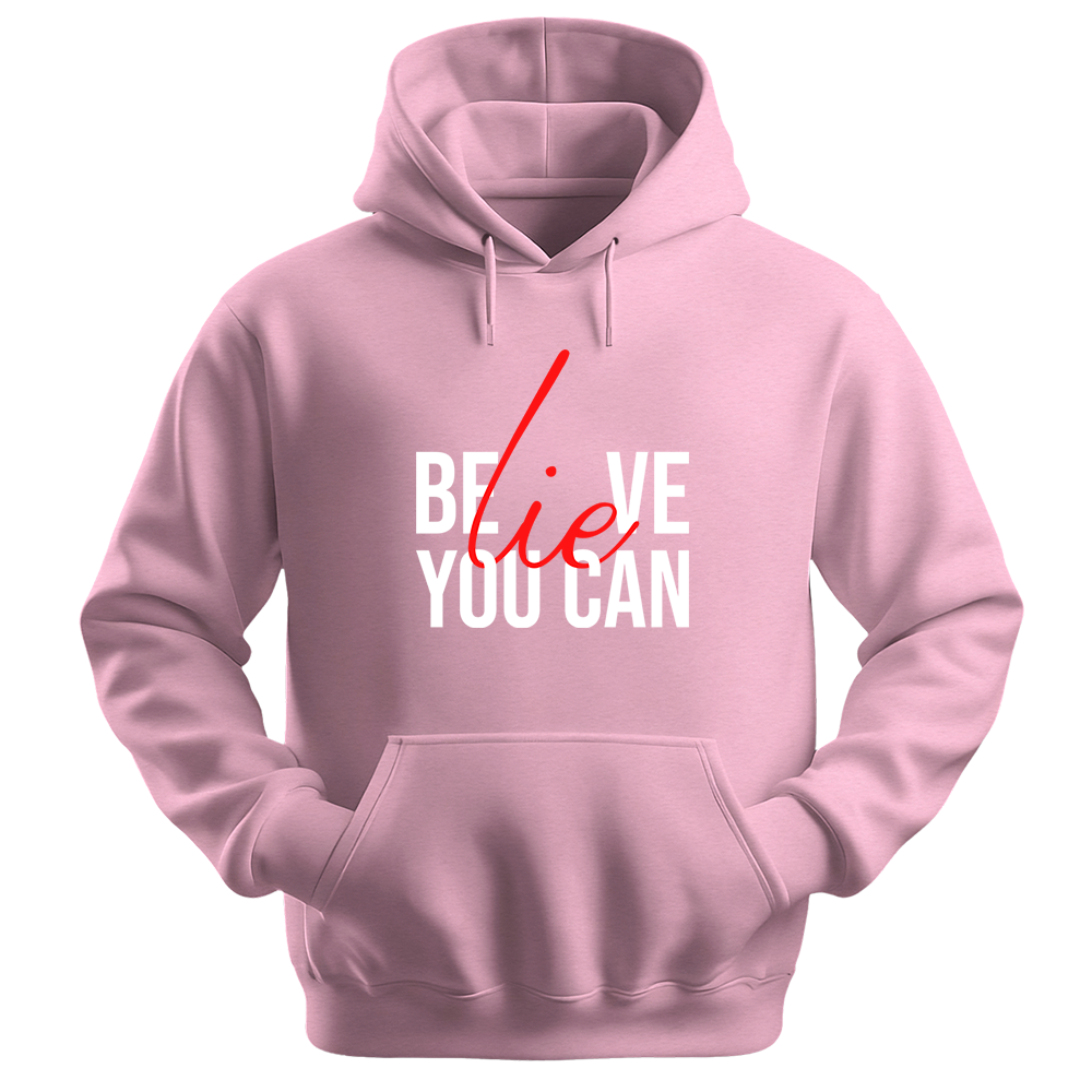 Believe You Can - Unisex Hoodie - Typography Hoodie - Light pink