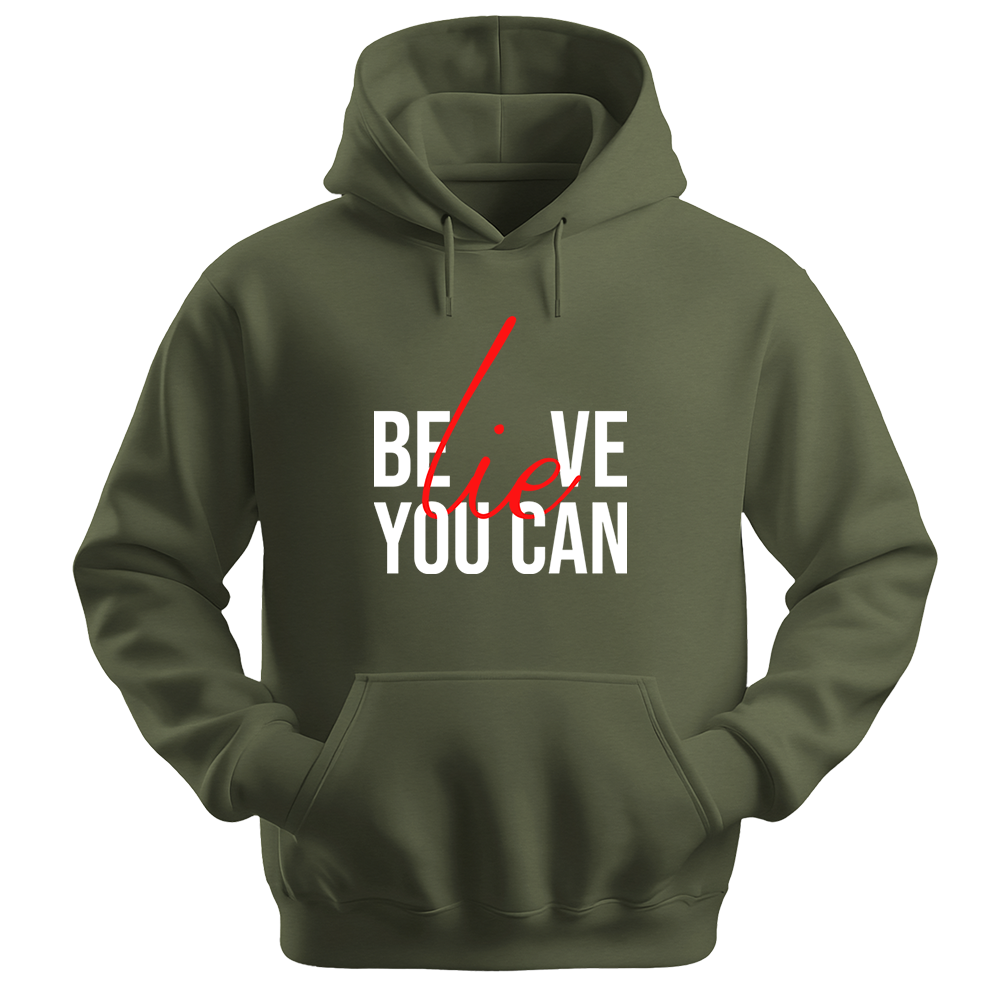 Believe You Can - Unisex Hoodie - Typography Hoodie - Military Green