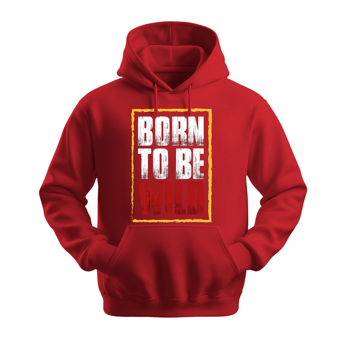 Born To Be Wild - Unisex Hoodie - Motivation Hoodie - Red