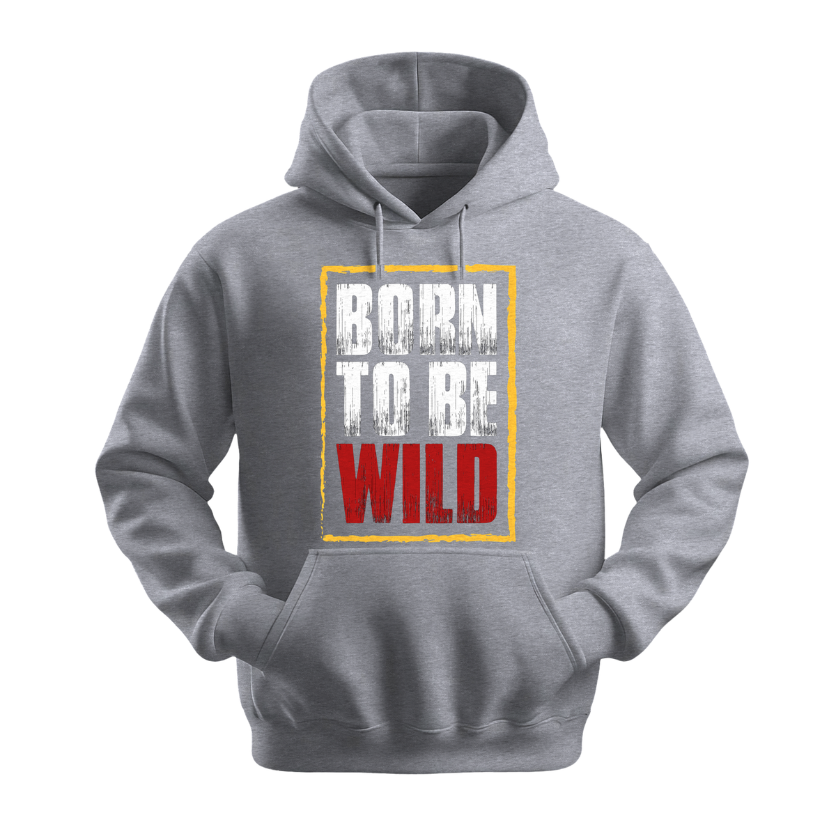 Born To Be Wild - Unisex Hoodie - Motivation Hoodie - Sports Grey