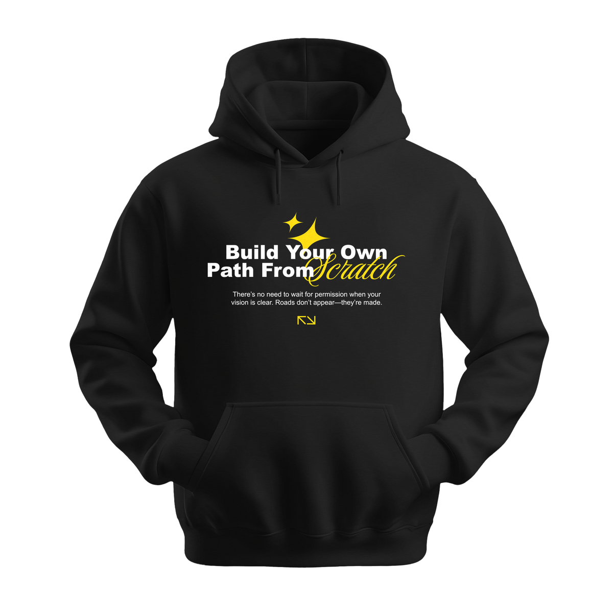 Build Your Path From Scratch - Unisex Hoodie - Motivation Hoodie - Black