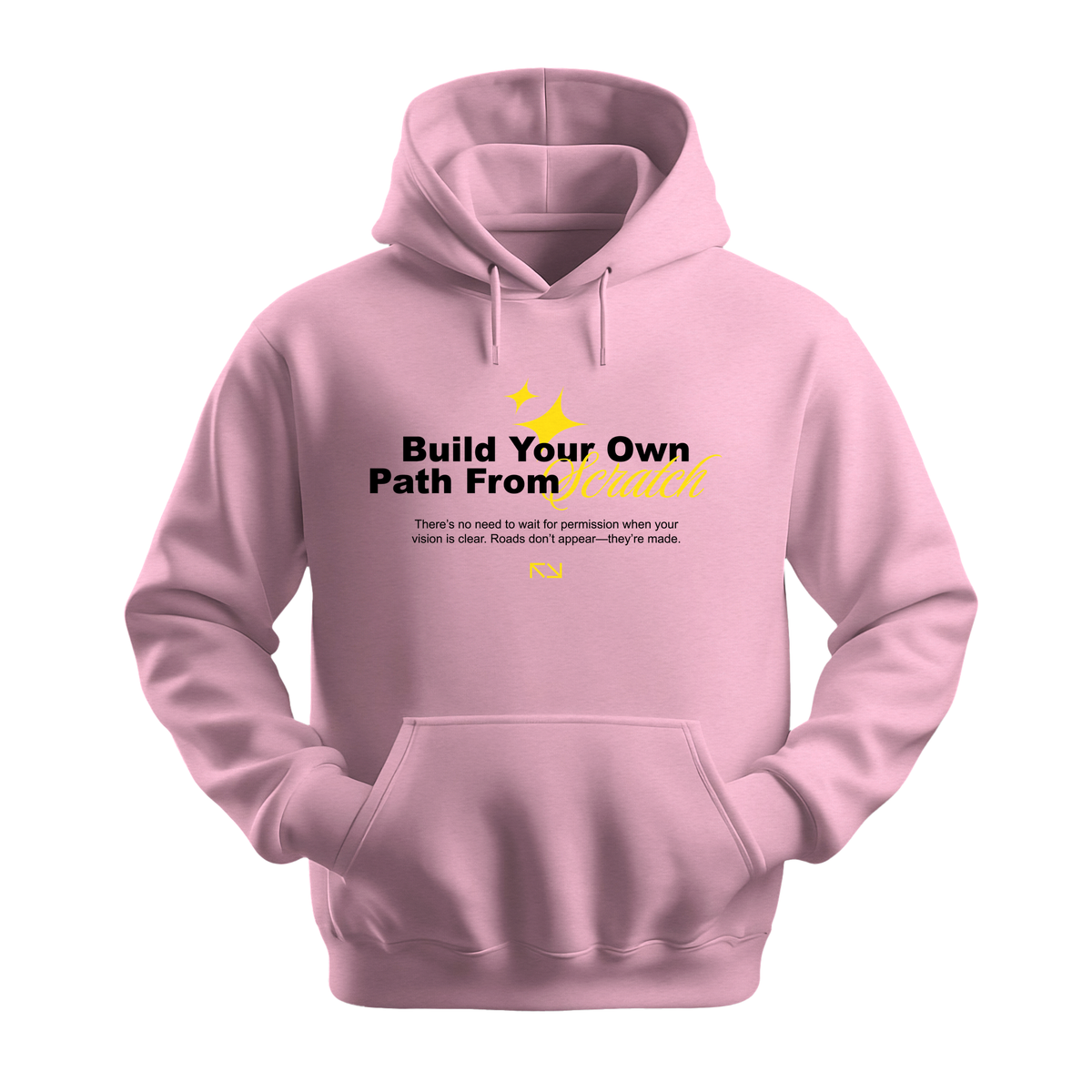 Build Your Path From Scratch - Unisex Hoodie - Motivation Hoodie - Light Pink
