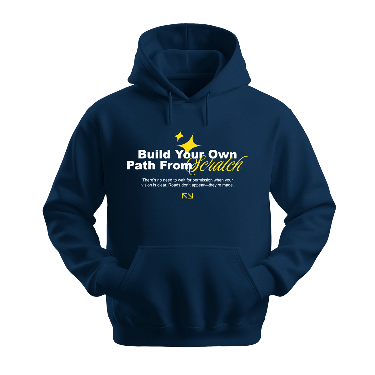 Build Your Path From Scratch - Unisex Hoodie - Motivation Hoodie - Navy