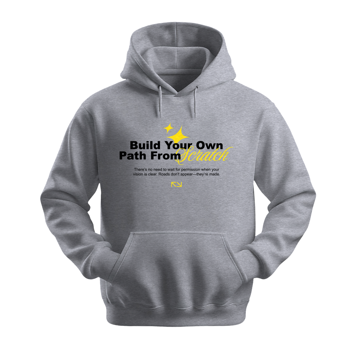 Build Your Path From Scratch - Unisex Hoodie - Motivation Hoodie - Sports Grey