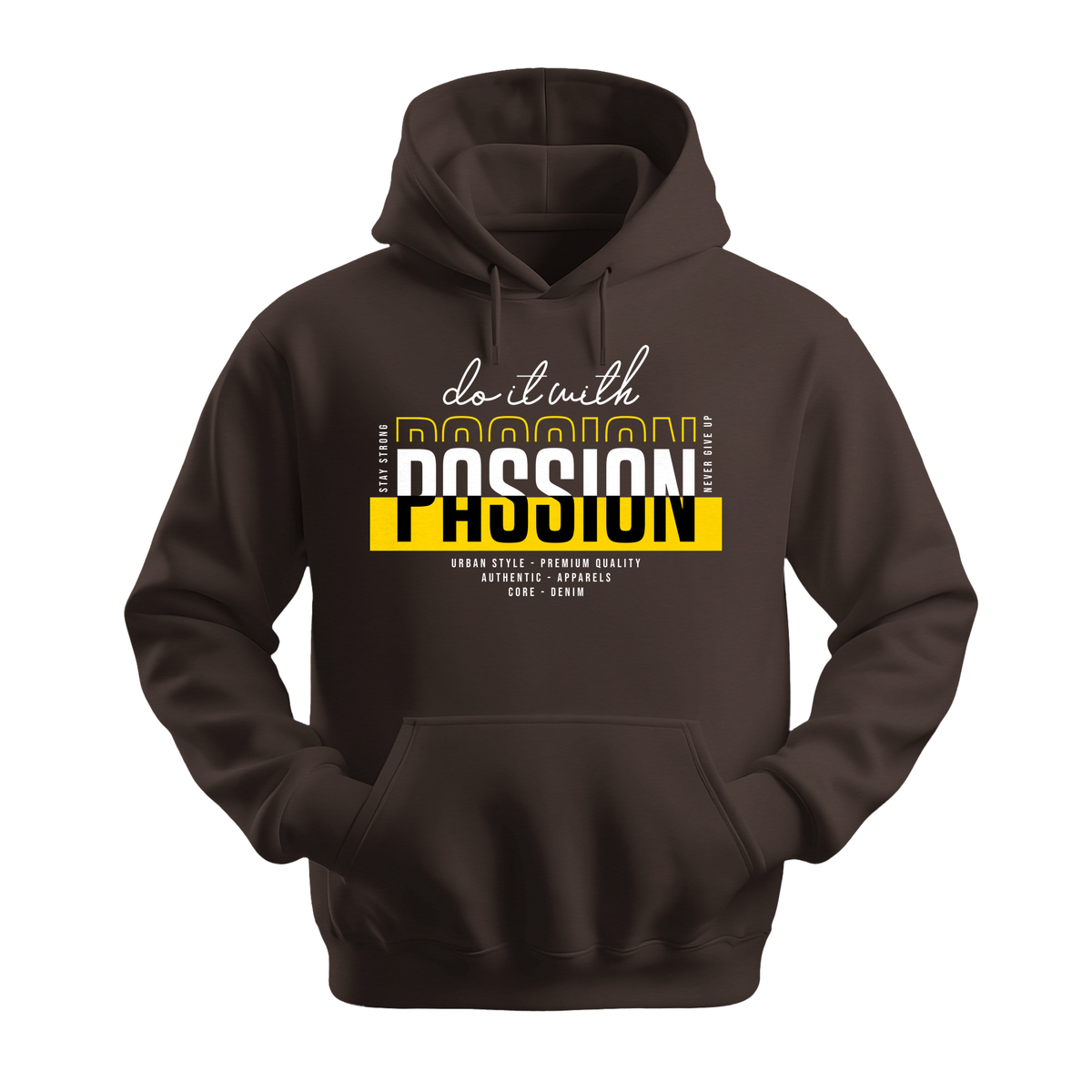 Do It With Passion - Unisex Hoodie - Motivation Hoodie - Dark Chocolate
