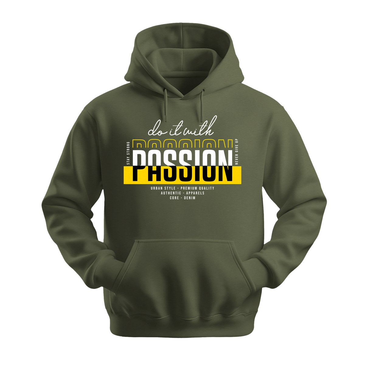 Do It With Passion - Unisex Hoodie - Motivation Hoodie - Military Green