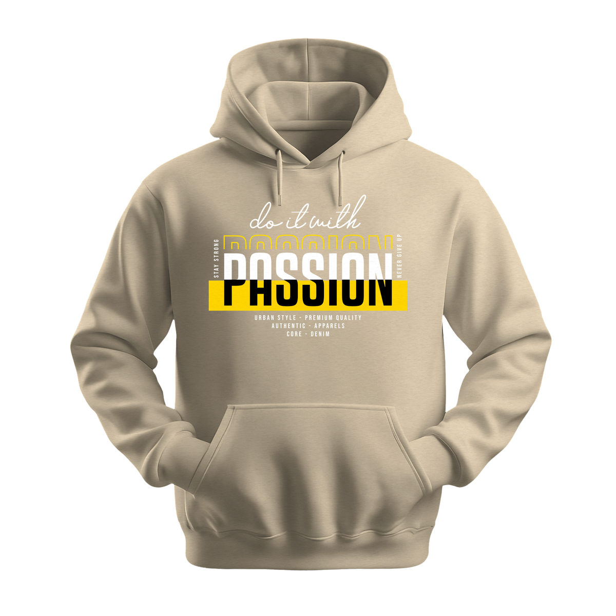 Do It With Passion - Unisex Hoodie - Motivation Hoodie - Sand