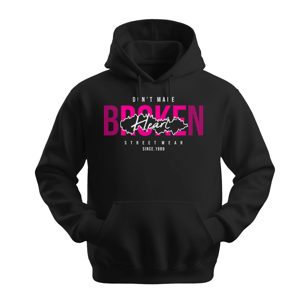 Dont Make Broken Heart - Unisex Hoodie - Streetwear Hoodie - Black