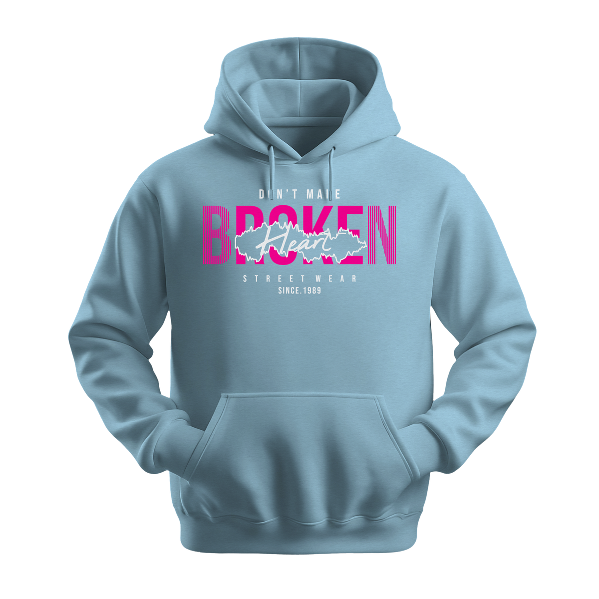 Dont Make Broken Heart - Unisex Hoodie - Streetwear Hoodie - Light Blue