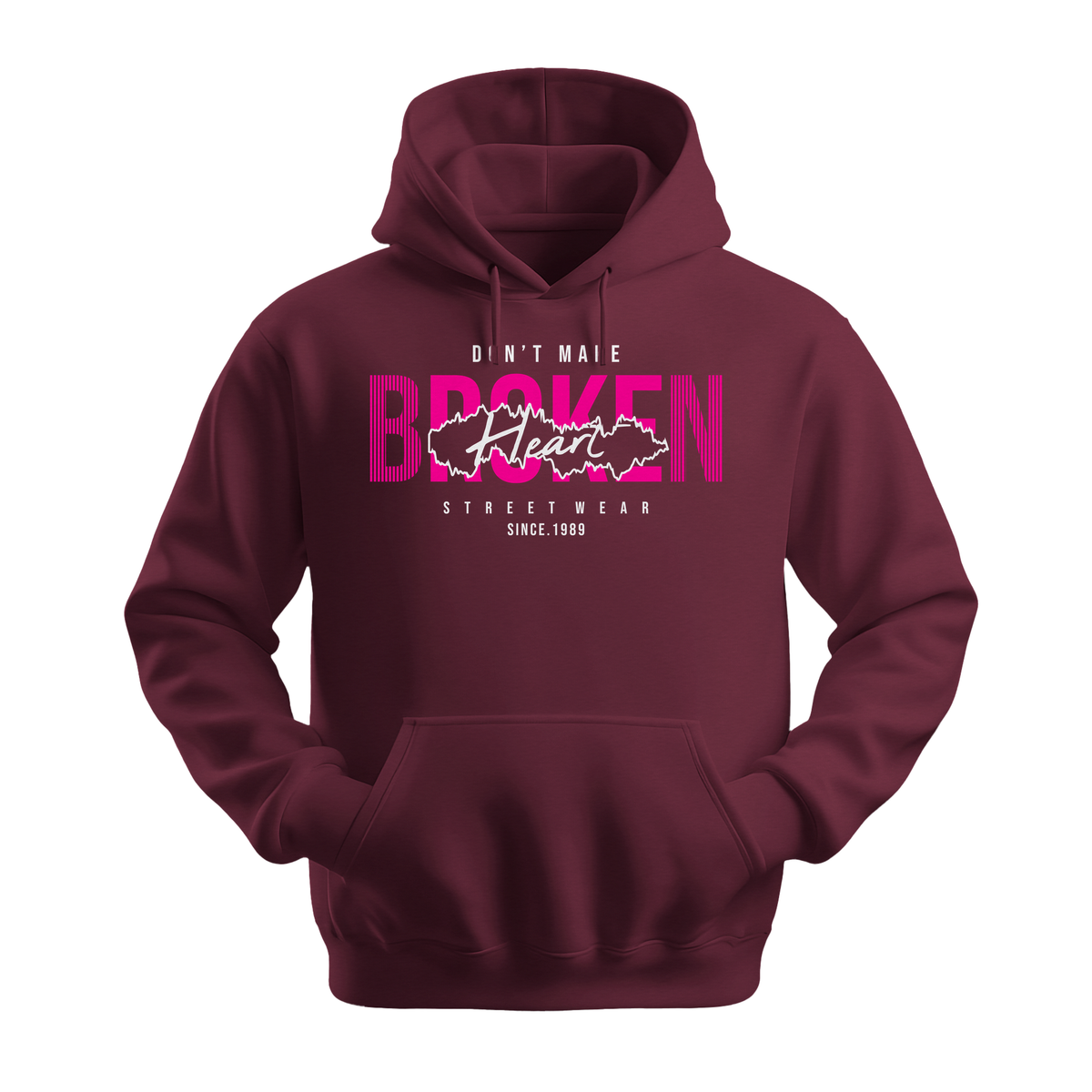 Dont Make Broken Heart - Unisex Hoodie - Streetwear Hoodie - Maroon