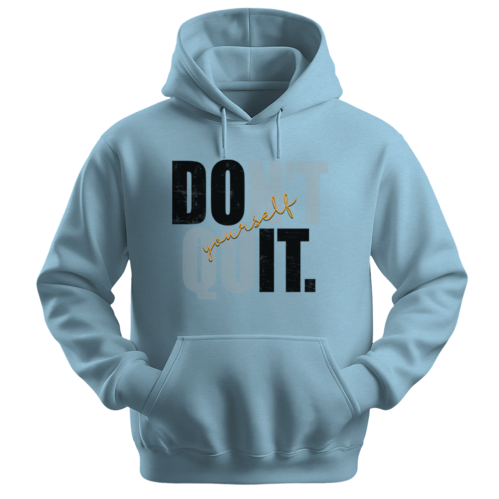 Don't Quit - Unisex Hoodie - Typography Hoodie - Light Blue