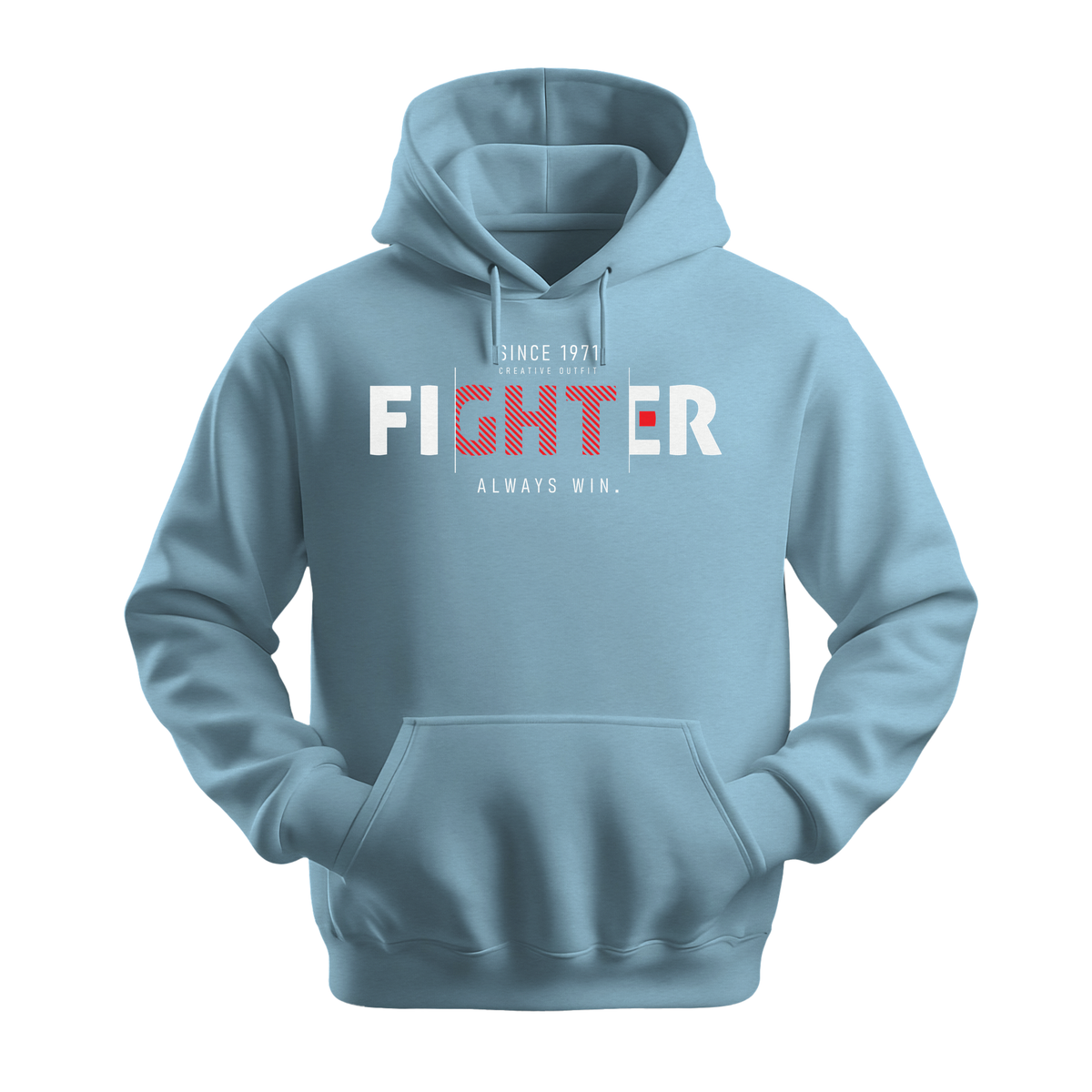 Fighter Always Win - Unisex Hoodie - Motivation Hoodie - Light Blue