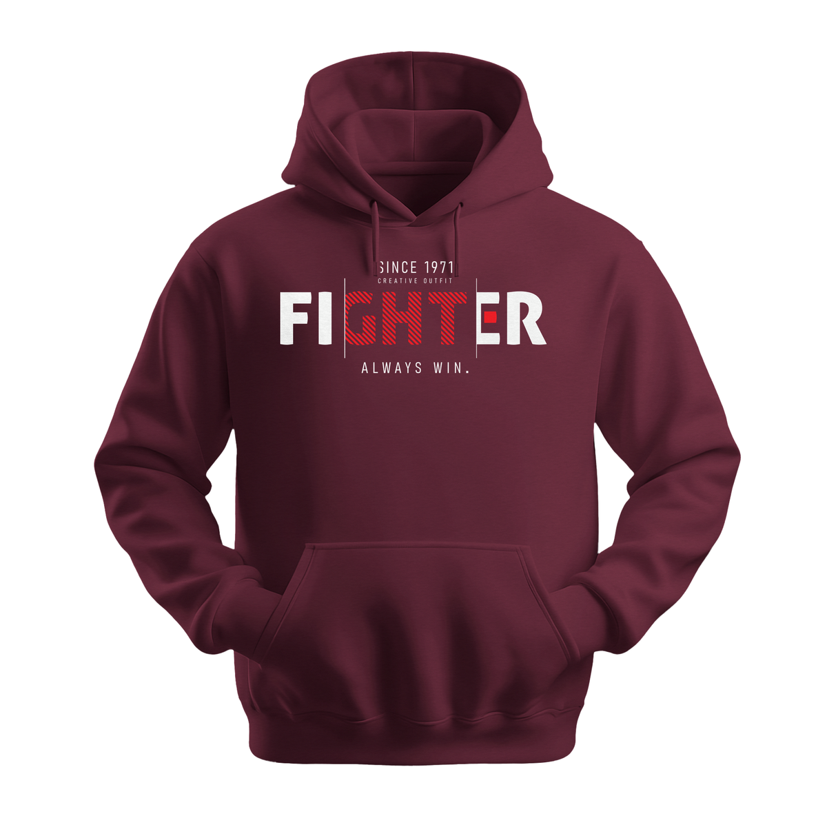 Fighter Always Win - Unisex Hoodie - Motivation Hoodie - Maroon