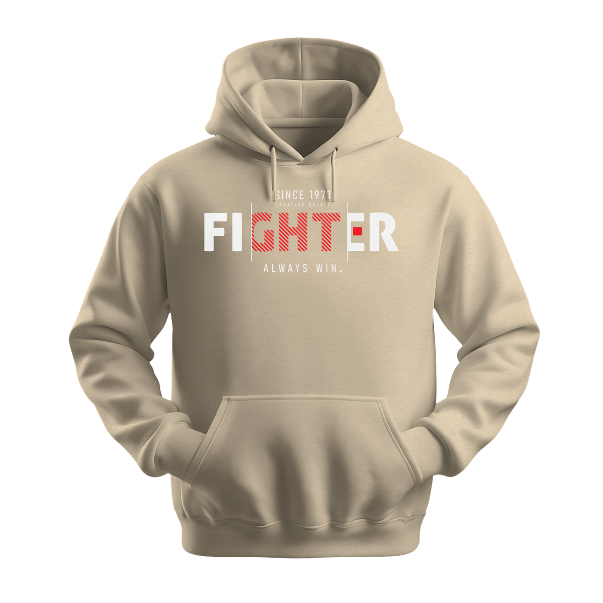 Fighter Always Win - Unisex Hoodie - Motivation Hoodie - Sand