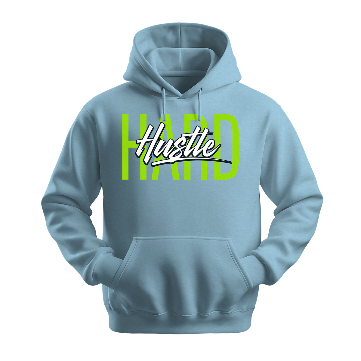 Hustle Hard - Unisex Hoodie - Motivation Hoodie - Light Blue