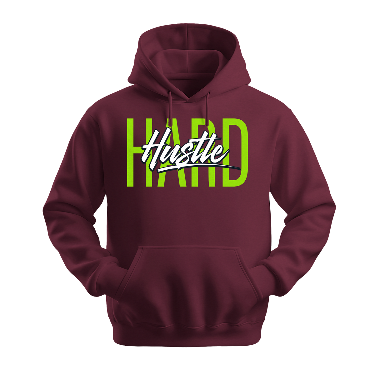 Hustle Hard - Unisex Hoodie - Motivation Hoodie - Maroon