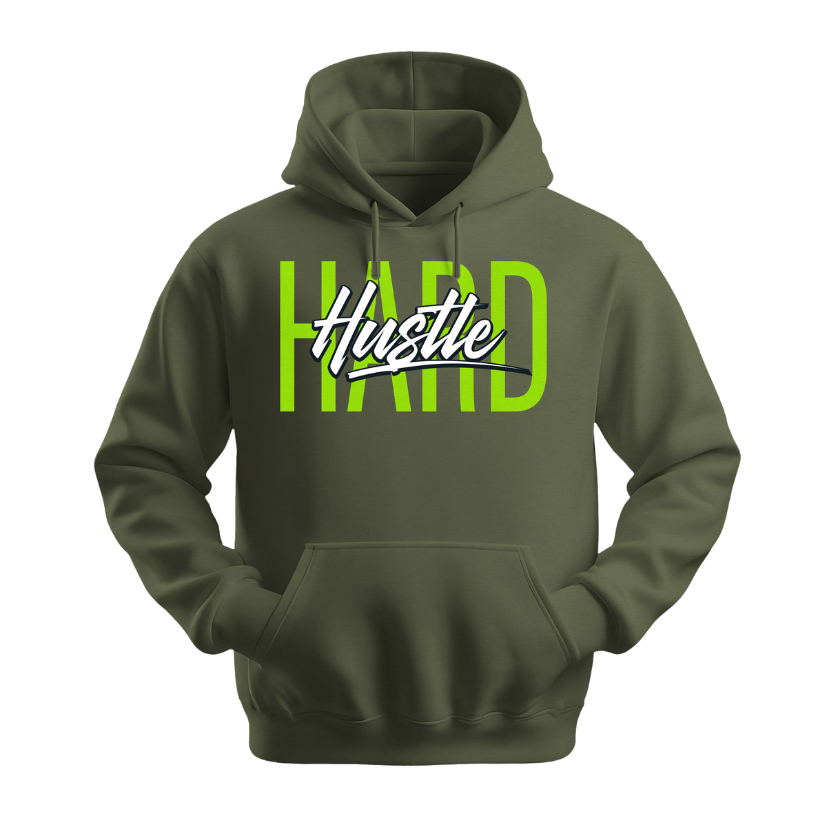 Hustle Hard - Unisex Hoodie - Motivation Hoodie - Military Green