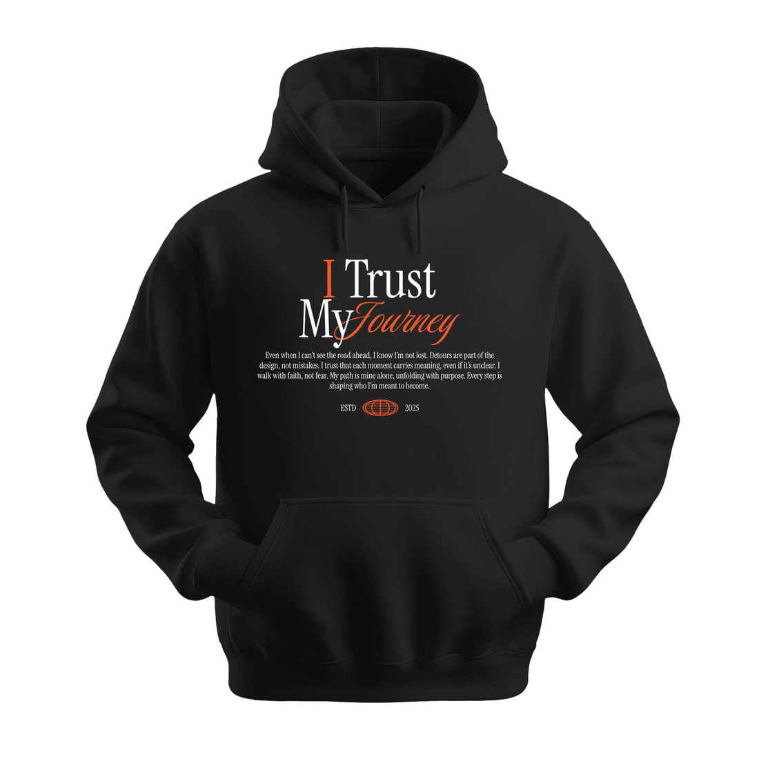 I Trust My Journey - Unisex Hoodie - Motivation Hoodie - Black