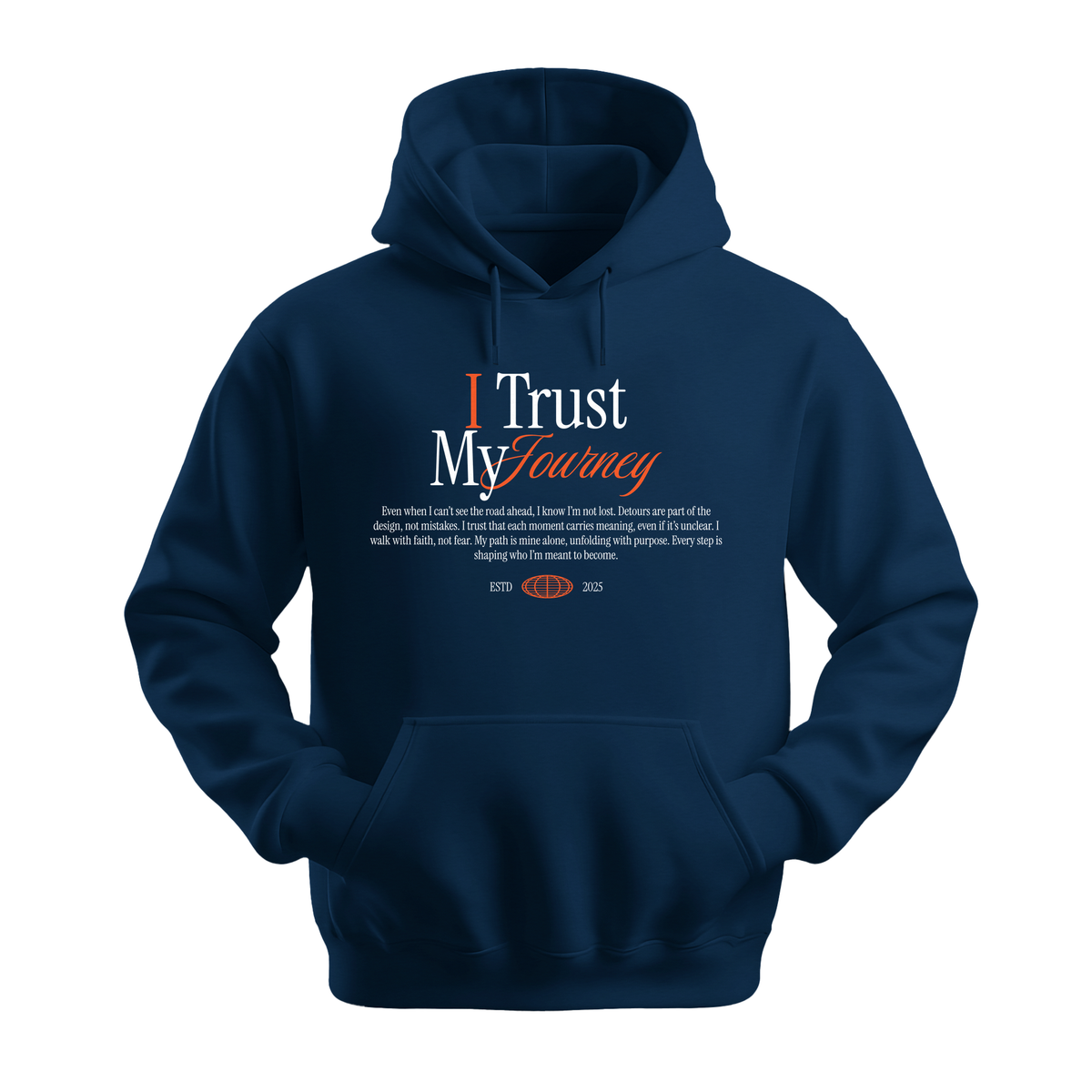 I Trust My Journey - Unisex Hoodie - Motivation Hoodie - Navy