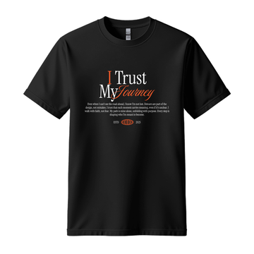 I Trust My Journey - Unisex T-Shirt - Motivation Tshirt - Black