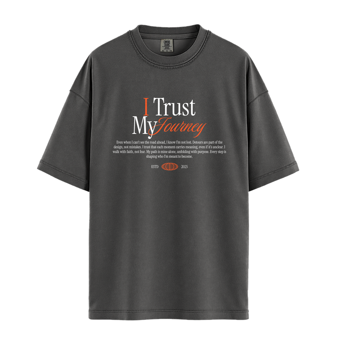 I Trust My Journey - Unisex T-Shirt - Premium Comfort Colors - Pepper