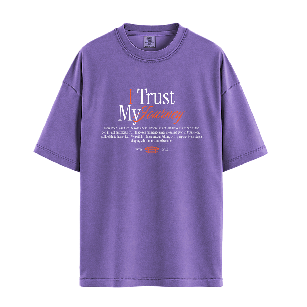 I Trust My Journey - Unisex T-Shirt - Premium Comfort Colors - Violet