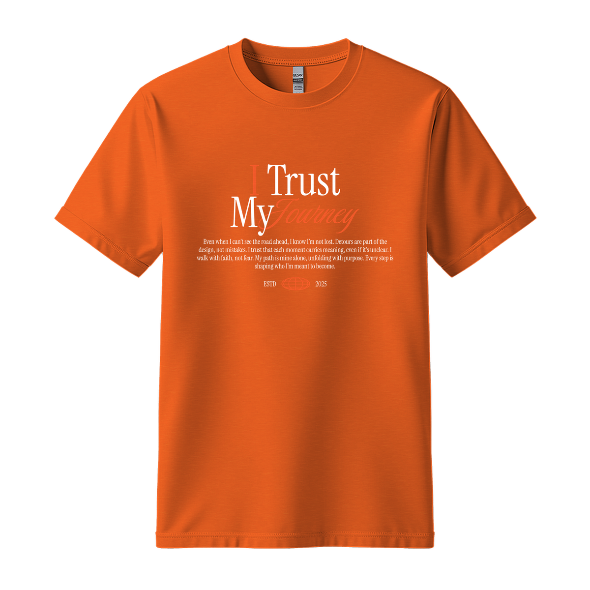 I Trust My Journey - Unisex T-Shirt - Motivation Tshirt - Orange