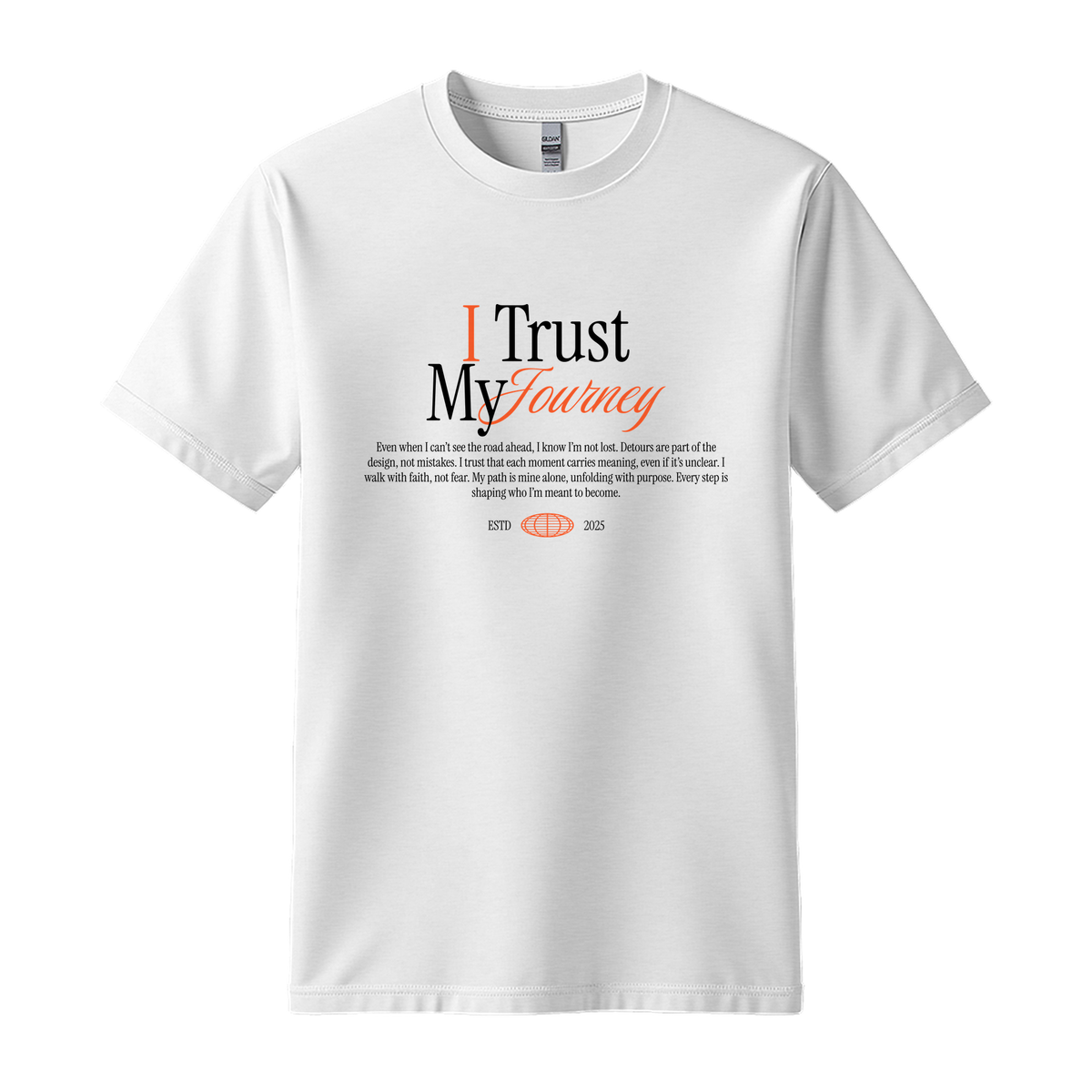 I Trust My Journey - Unisex T-Shirt - Motivation Tshirt - White