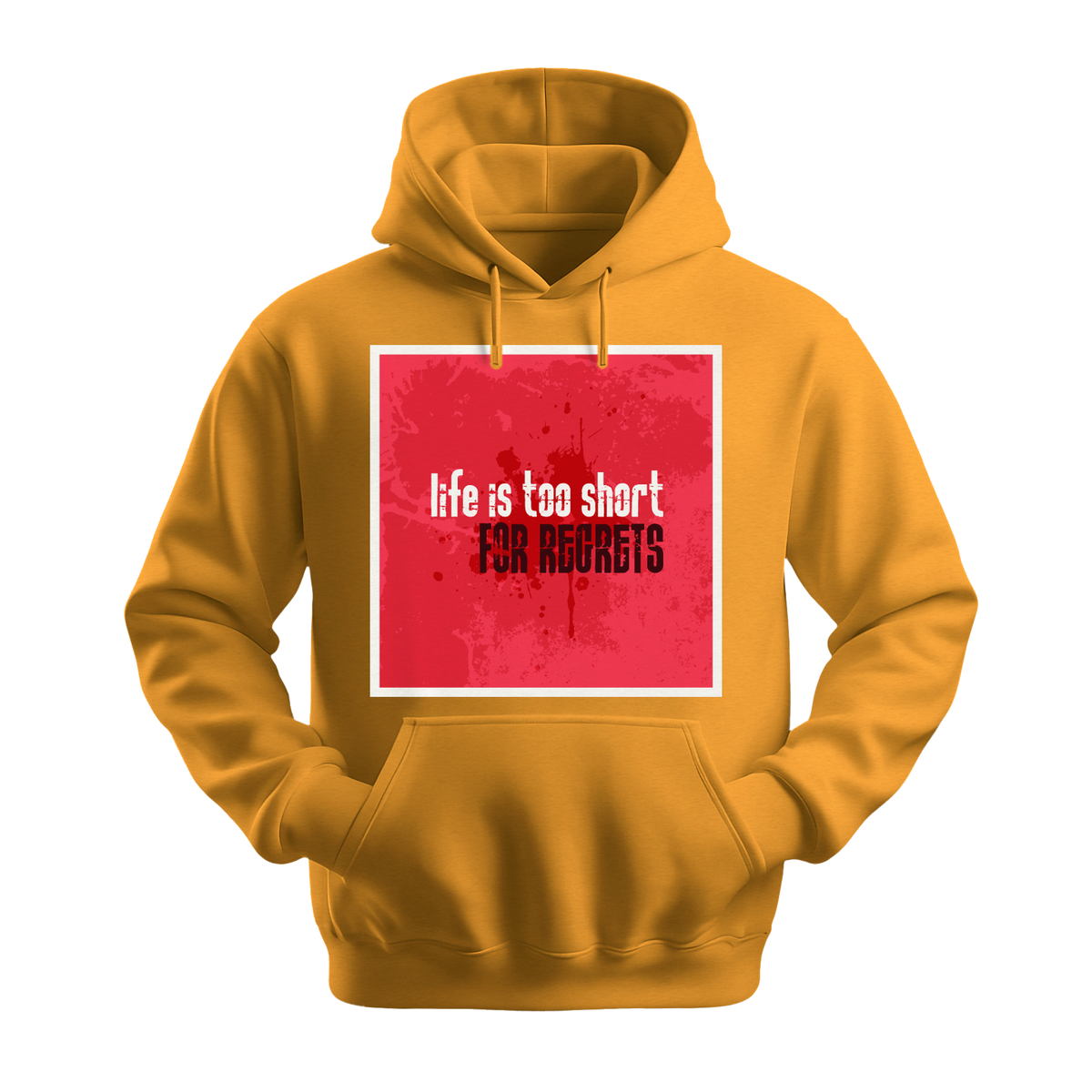 Life Is Too Short For Regrets - Unisex Hoodie - Motivation Hoodie - Gold