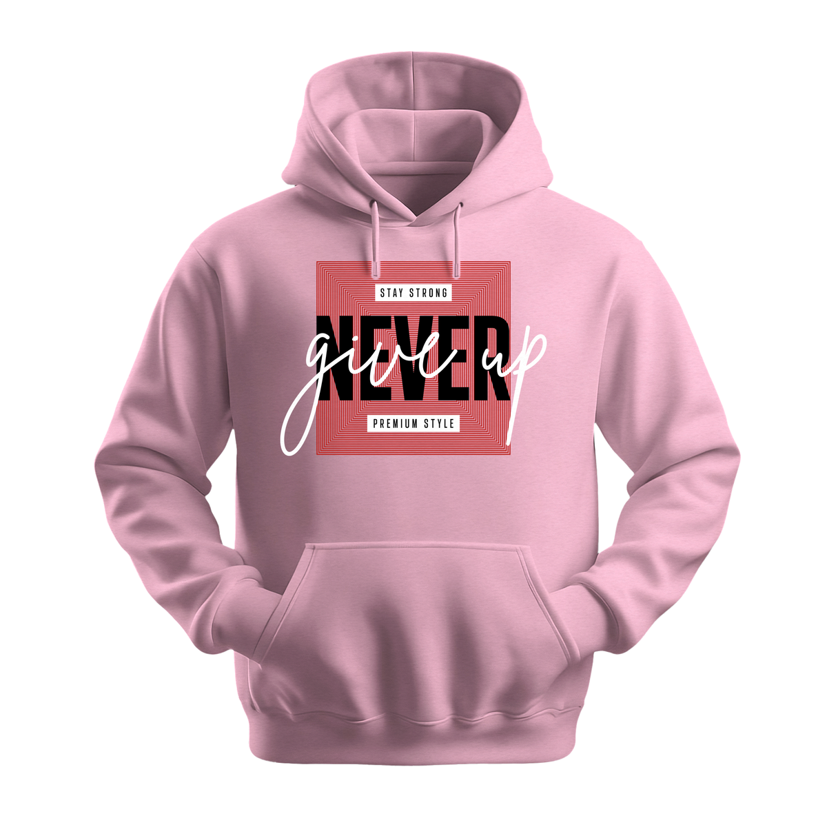 Never Give Up Premium Style - Unisex Hoodie - Motivation Hoodie - Light Pink